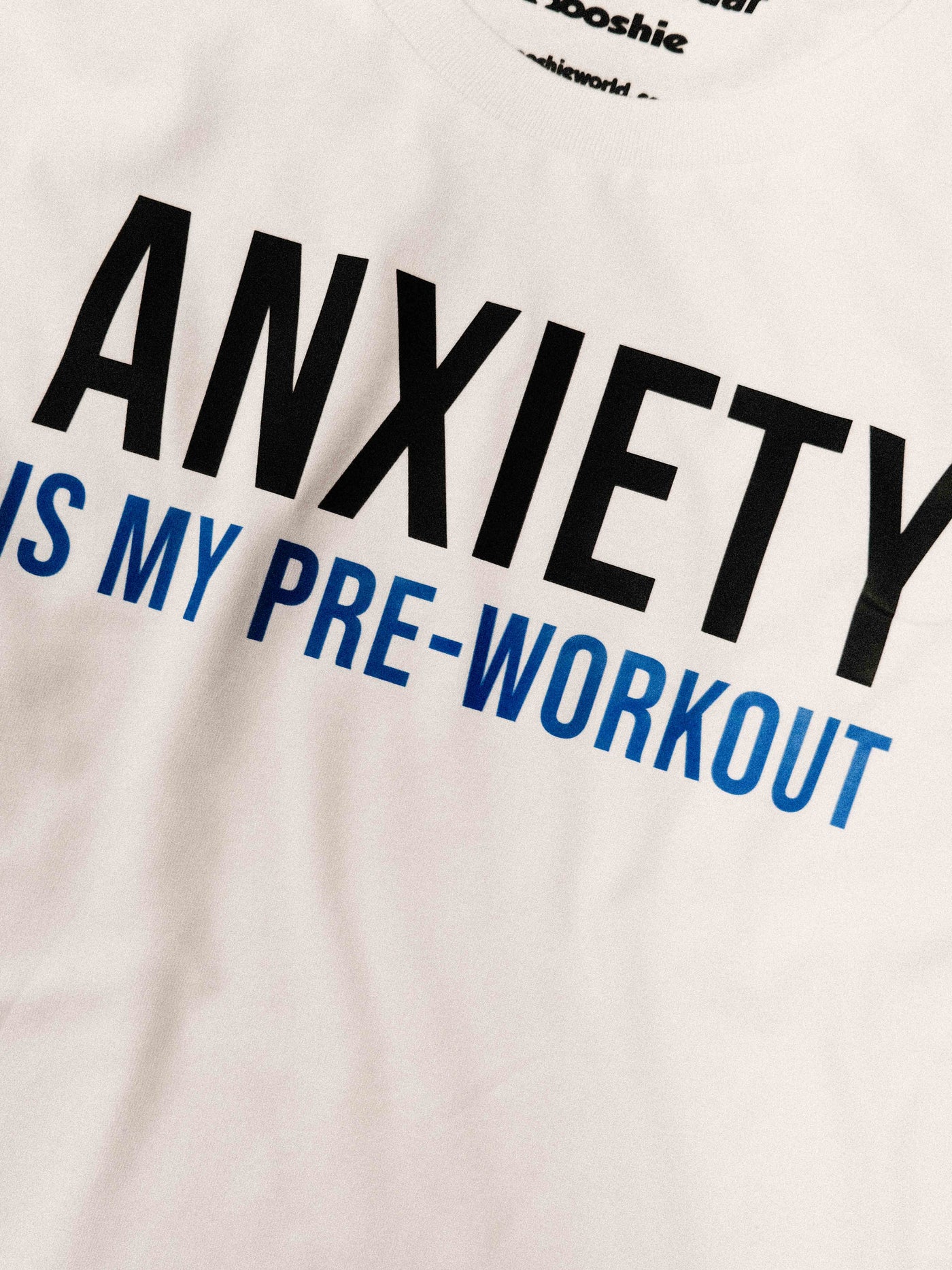 Anxiety is my pre-workout t-shirt