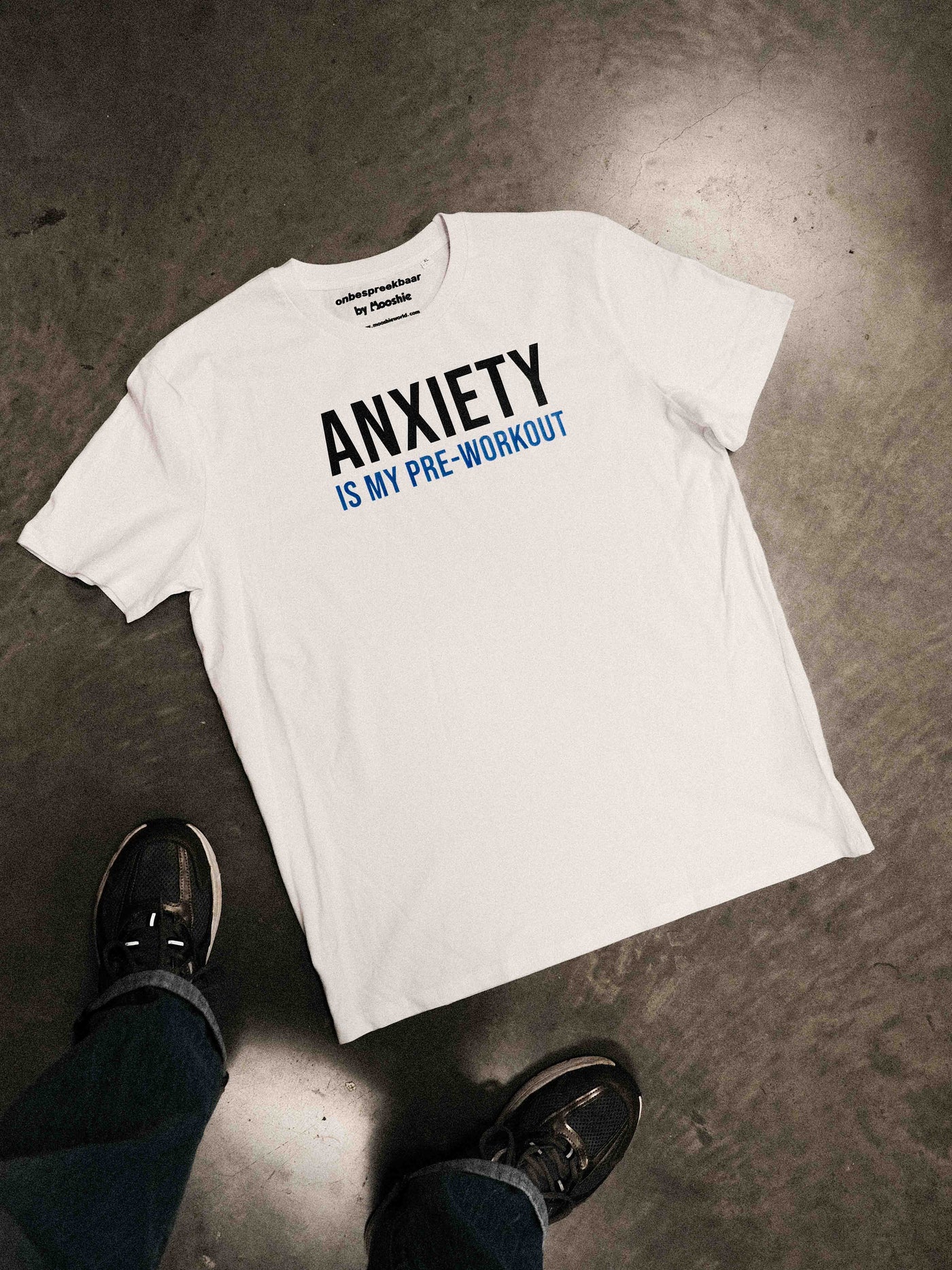 Anxiety is my pre-workout t-shirt